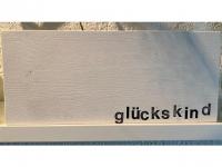 Holz-Wort 15 x 35 cm "glckskind"