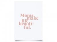 3294 Postkarte "Moms make life beautiful"