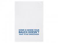 Geschirrtuch Home is where your Bauch doesn't have to be eingezogen