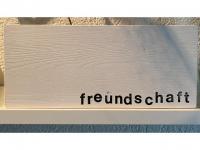 Holz-Wort 15 x 35 cm "freundschaft"