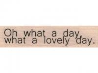 Stempel Desertstamps "oh what a day, what a lovely day"